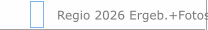 Regio 2026 Ergeb.+Fotos